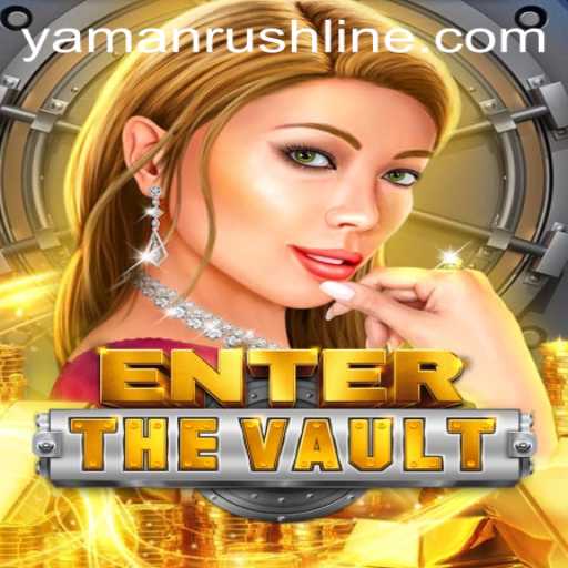 Exploring EntertheVault and the YamanRush Phenomenon