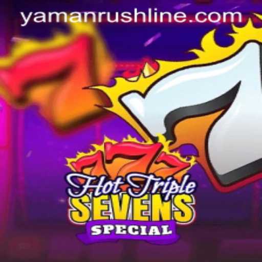 HotTripleSevensSpecial: Exploring the Game with YamanRush Fever