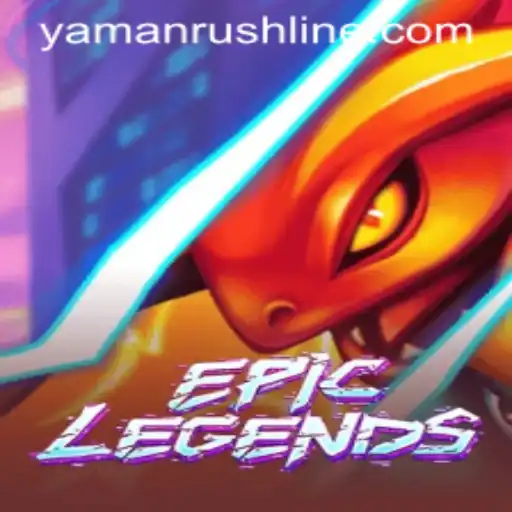 Exploring the Exciting World of EpicLegends: Join the YamanRush Adventure
