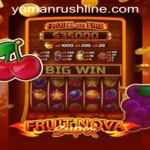 FruitNovaSuper: The Exciting Gameplay and Strategic Rules of YamanRush