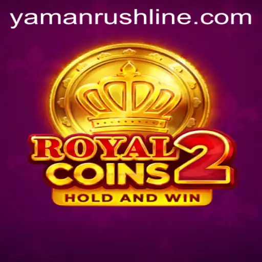Discover the Thrilling World of RoyalCoins2 and YamanRush