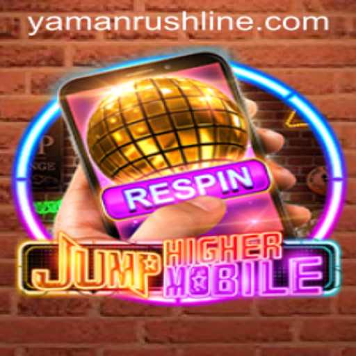 Discover the Thrills of JumpHighermobile: A Dive into YamanRush