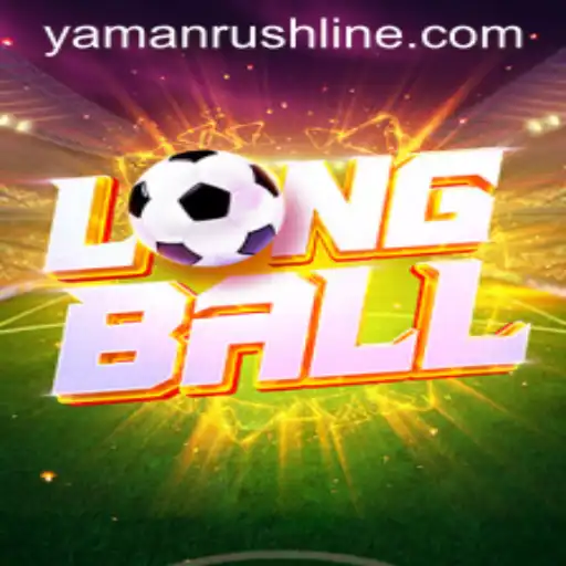Exploring the Thrilling World of LongBall and the Excitement of YamanRush